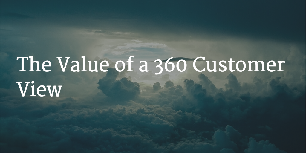 The Value of a 360 Customer View Image