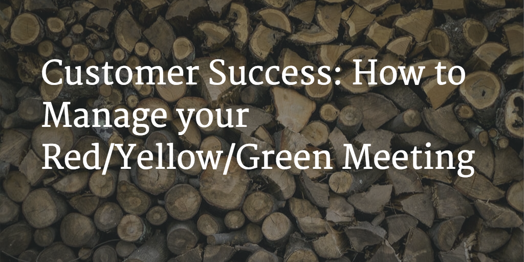 Customer Success: How to Manage your Red/Yellow/Green Meeting Image