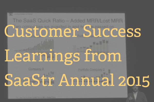 Customer Success Learnings from SaaStr Annual 2015 Image