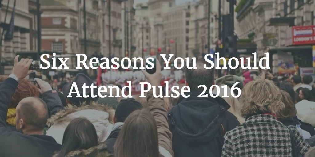 Six Reasons You Should Attend Pulse 2016 Image