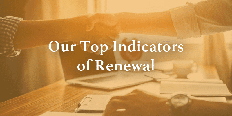 our top renewal indicators