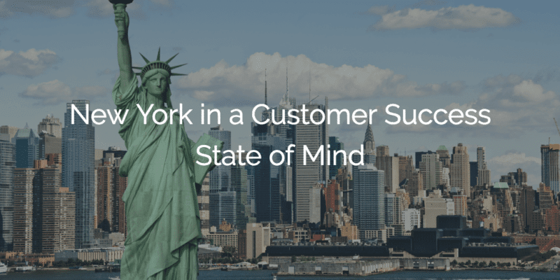 New York in a Customer Success State of Mind