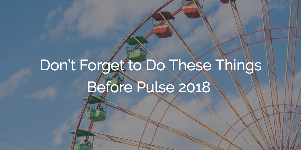 Don’t Forget to Do These Things Before Pulse 2018 Image