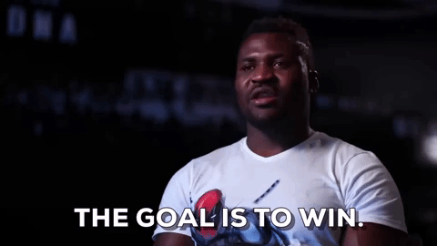 francis ngannou the goal is to win GIF by UFC
