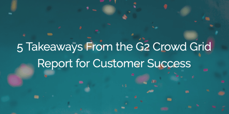 Gainsight, G2 Crowd, Leader, Grid, Report, Customer, Success