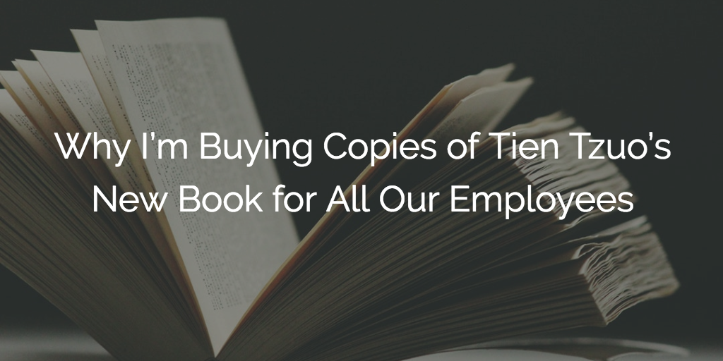 Why I’m Buying Copies of Tien Tzuo’s New Book for All Our Employees Image