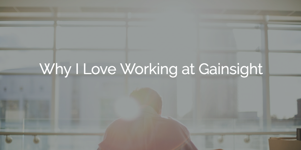 Why I Love Working at Gainsight Image