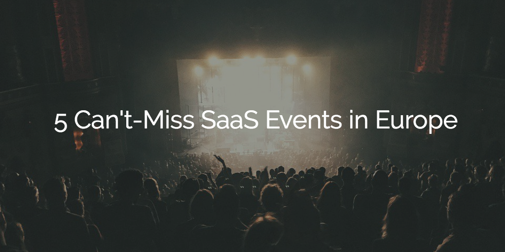 5 Can’t-Miss SaaS Events in Europe Image