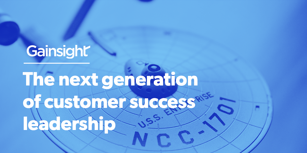 The Next Generation of Customer Success Leadership Image