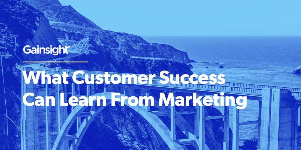 What Customer Success Can Learn From Marketing Image