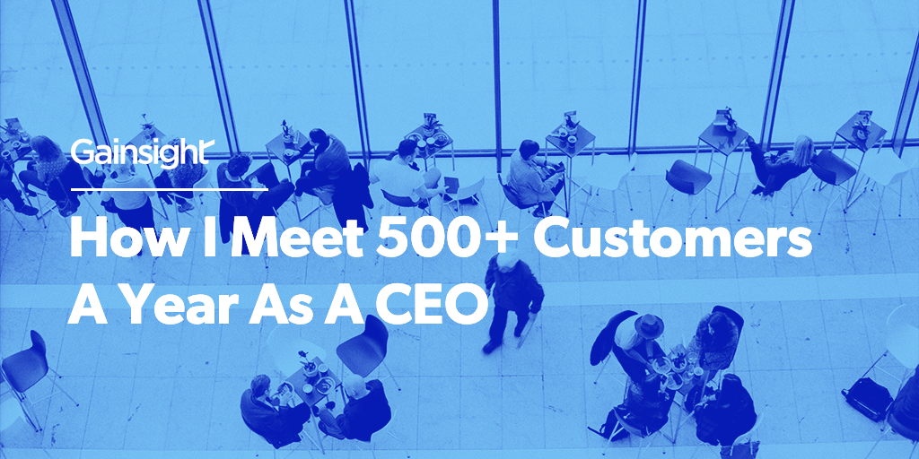 How I Meet 500+ Customers A Year As A CEO Image