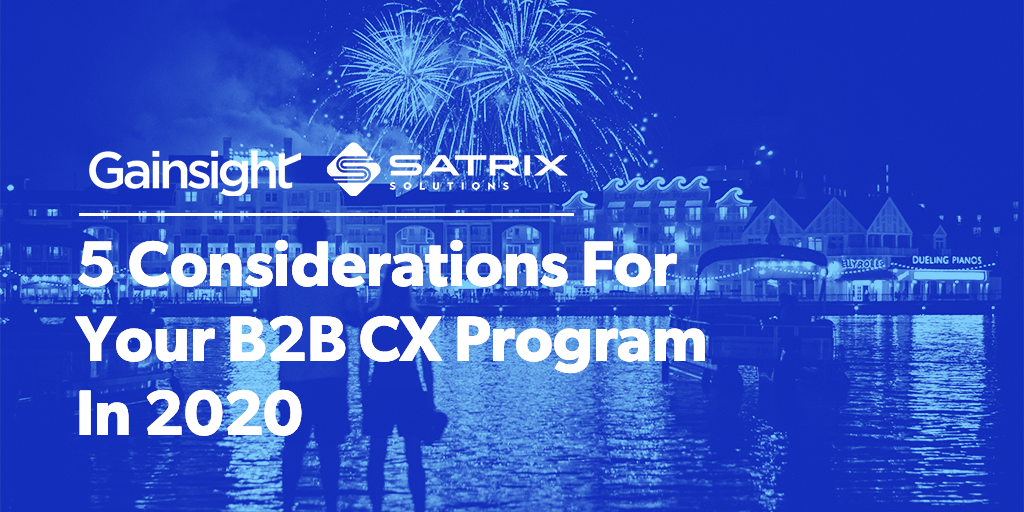 5 Considerations For Your B2B CX Program In 2020 Image