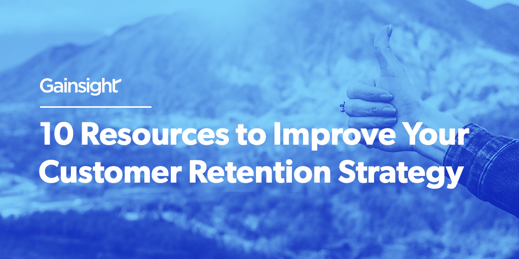 10 Resources to Improve Your Customer Retention Strategy Image