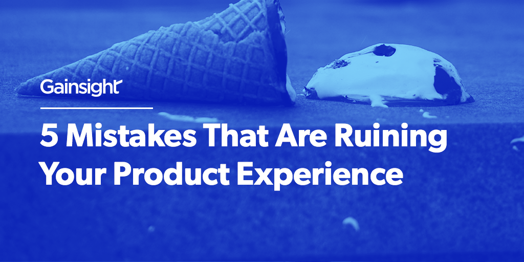 5 Mistakes That Are Ruining Your Product Experience Image