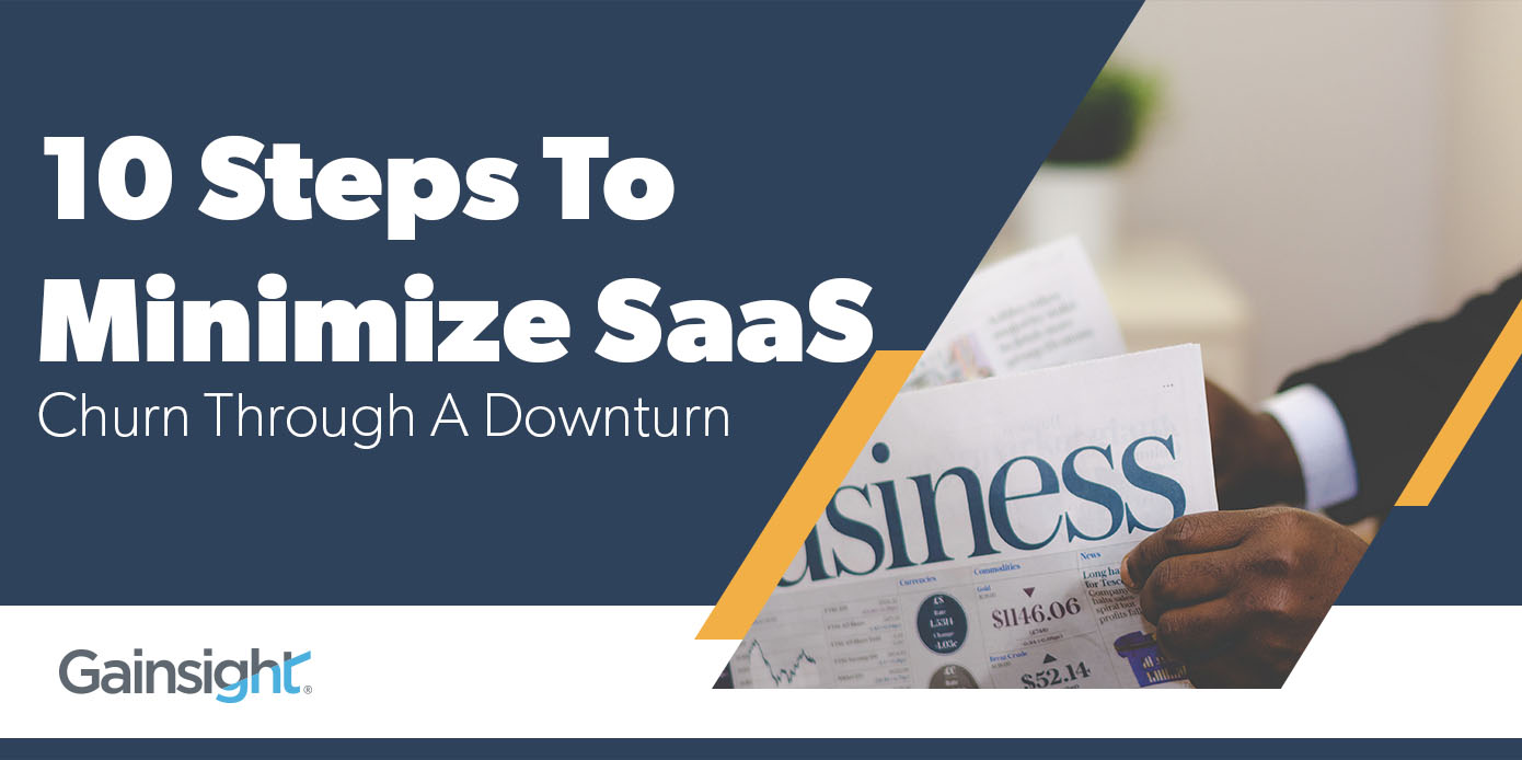 10 Steps To Minimize SaaS Churn Through A Downturn Image