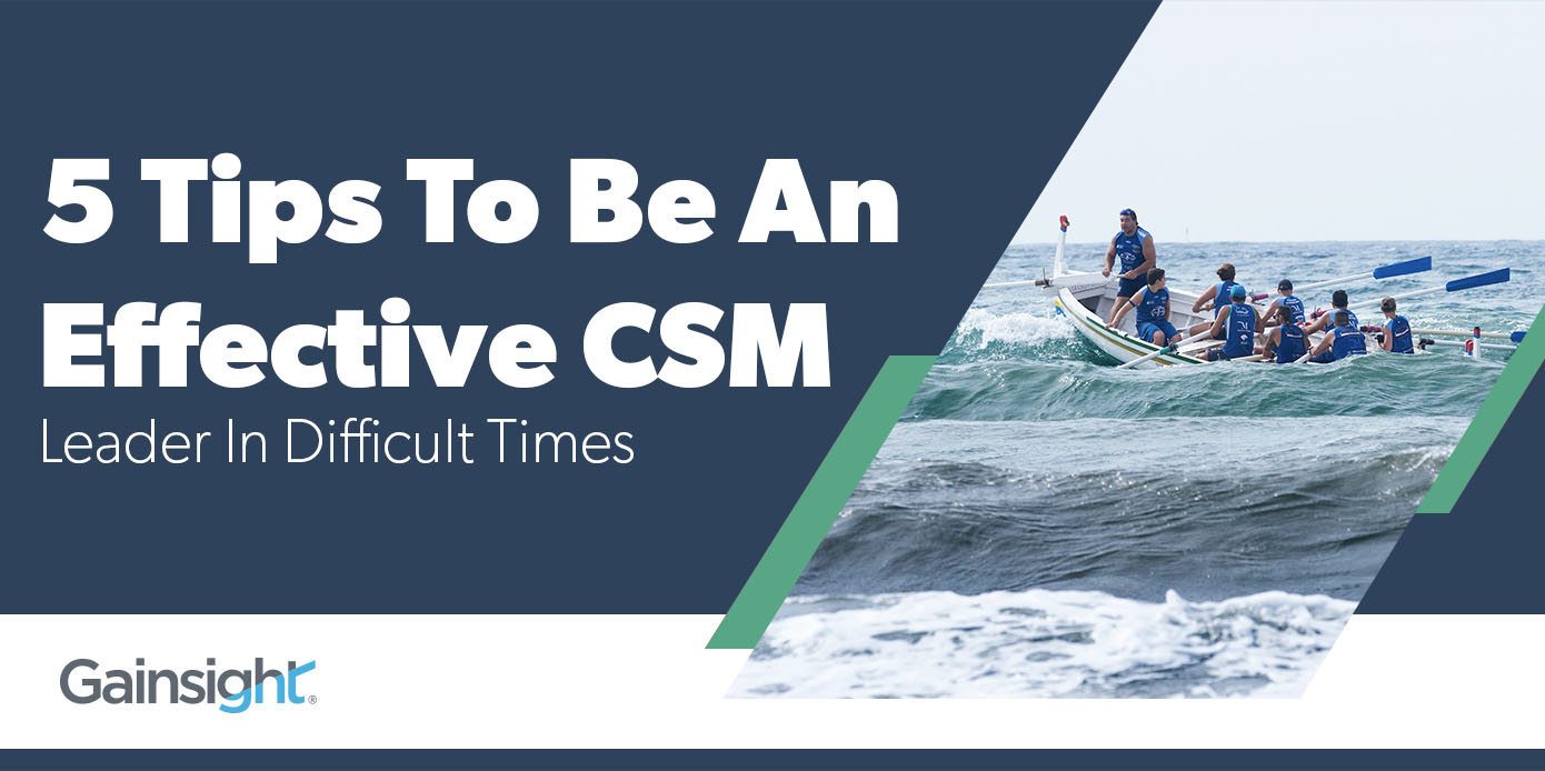 5 Tips To Be An Effective CSM Leader In Difficult Times Image