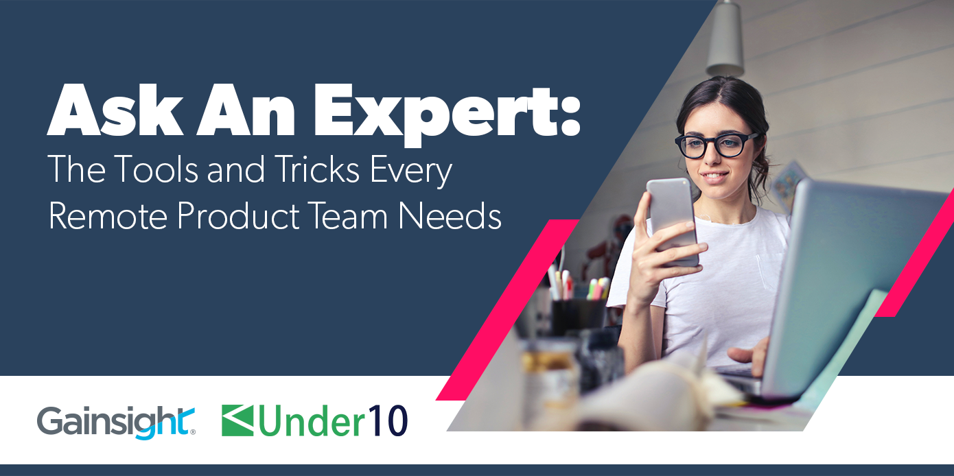 Ask an Expert: The Tools and Tricks Every Remote Product Team Needs Image