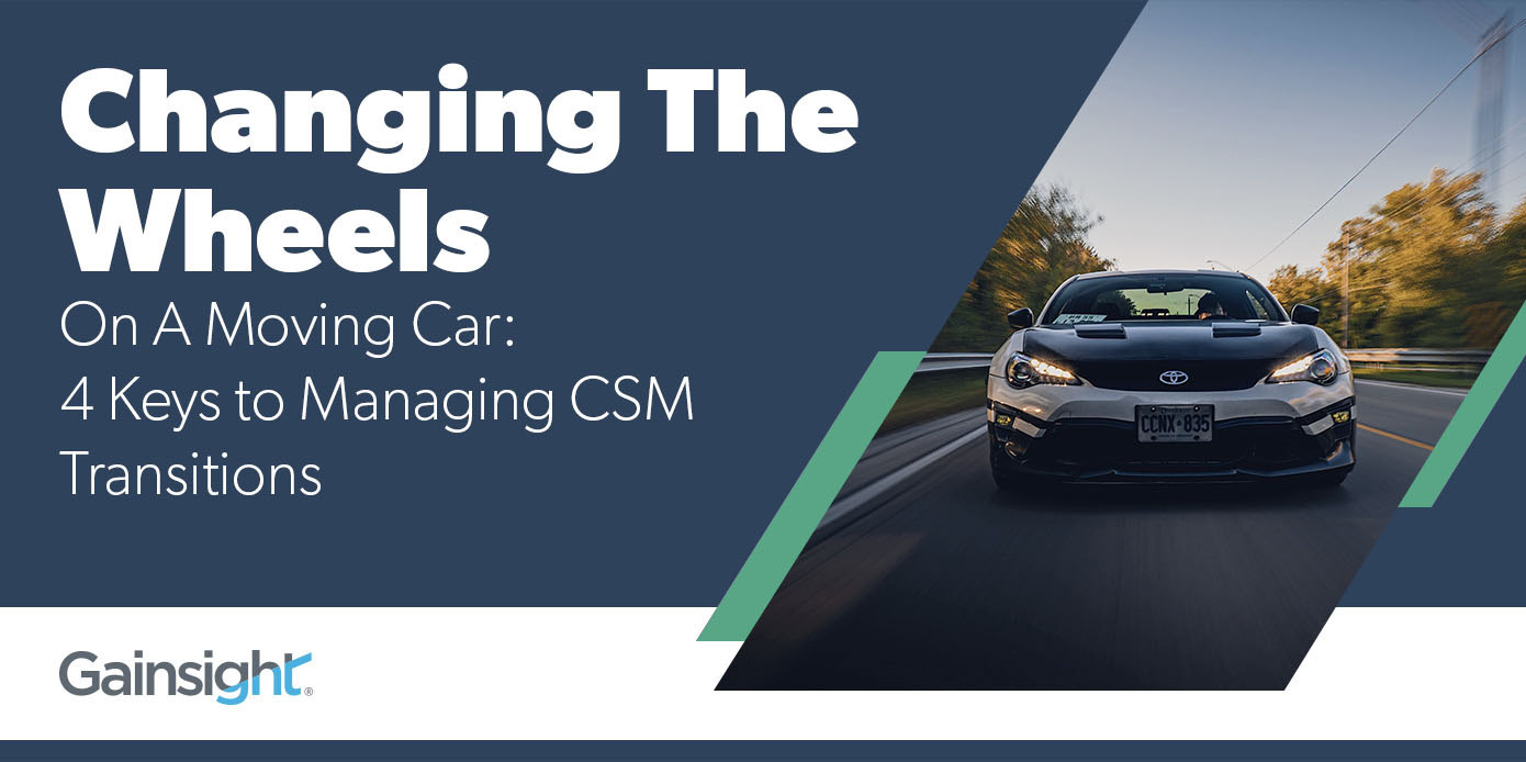 Changing the Wheels on a Moving Car: 4 Keys to Managing CSM Transitions Image
