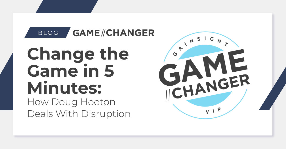 Change the Game in 5 Minutes: How Doug Hooton Deals With Disruption Image