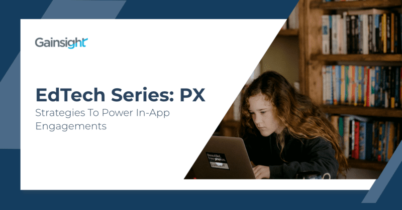 EdTech Series: PX Strategies to Power In-App Engagements thumbnail