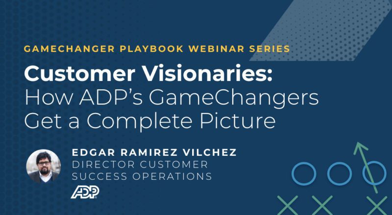 Customer Visionaries: How ADP’s GameChangers Get a Complete Picture thumbnail