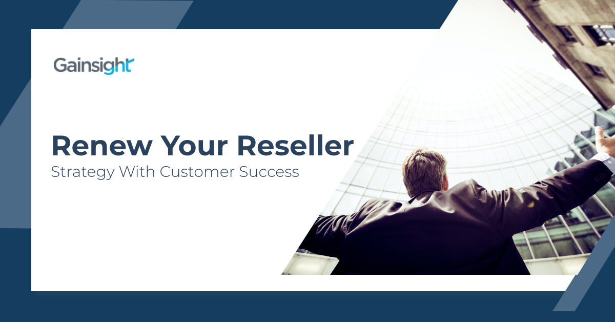 Renew Your Reseller Strategy With Customer Success Image