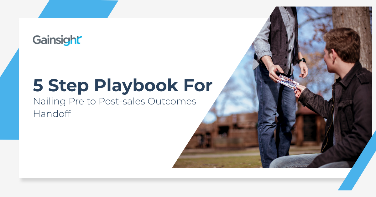 5 Step Playbook for Nailing Pre to Post-sales Outcomes Handoff Image