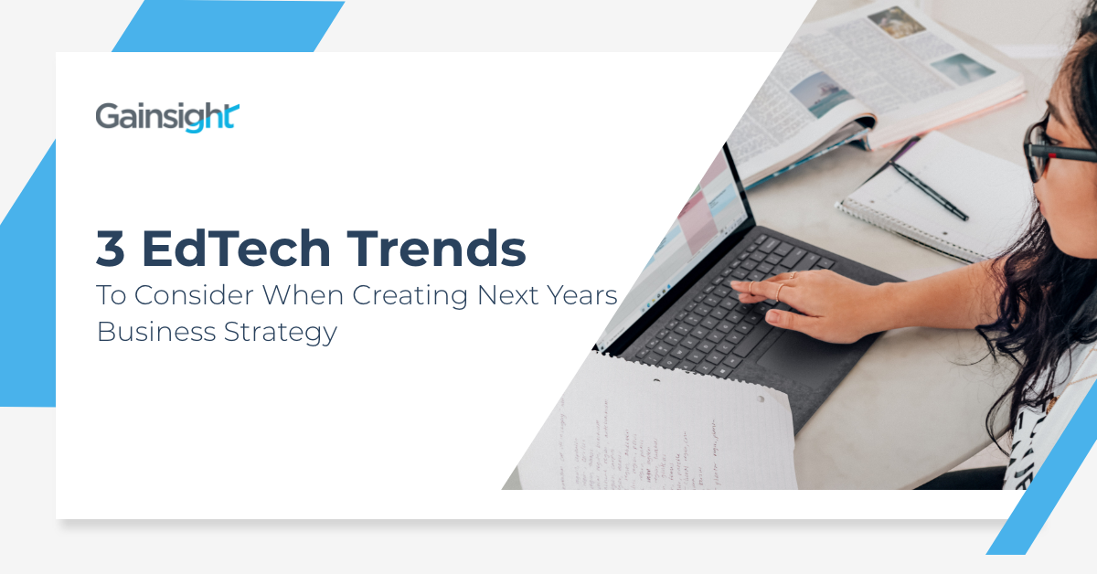 3 EdTech Trends to Consider When Creating Next Years Business Strategy Image