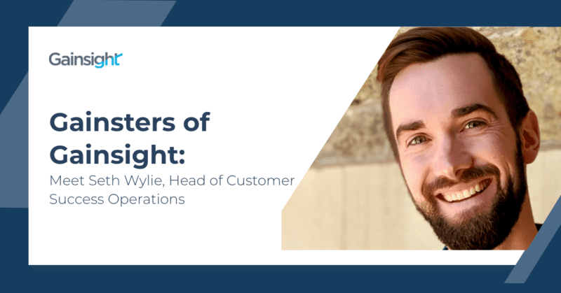 Gainsters of Gainsight: Meet Seth Wylie, Head of Customer Success Operations thumbnail