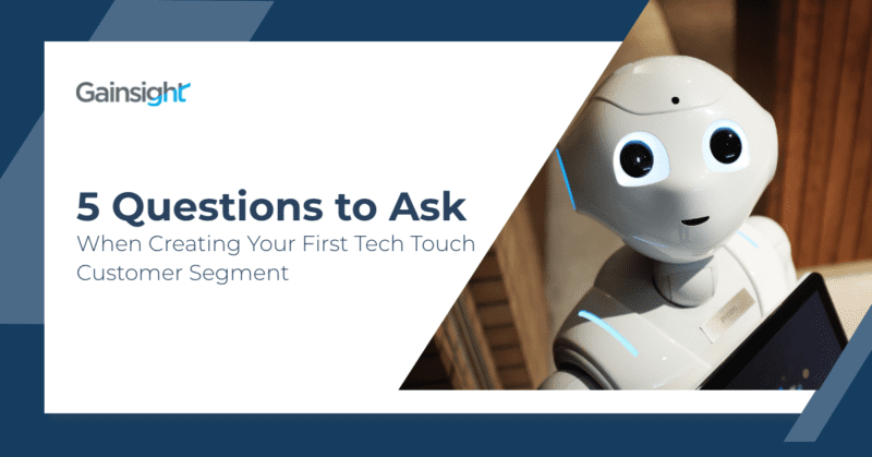 Five Questions to Ask When Creating Your First Tech Touch Customer Segment thumbnail