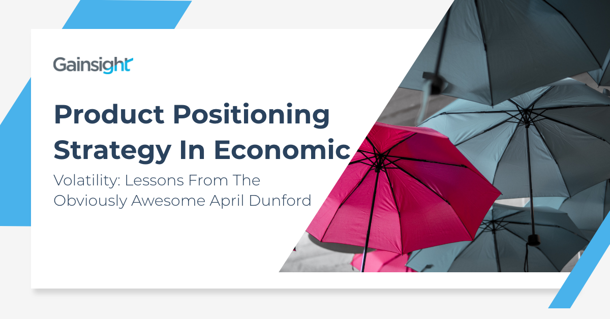 Product Positioning Strategy In Economic Volatility: Lessons From The Obviously Awesome April Dunford Image