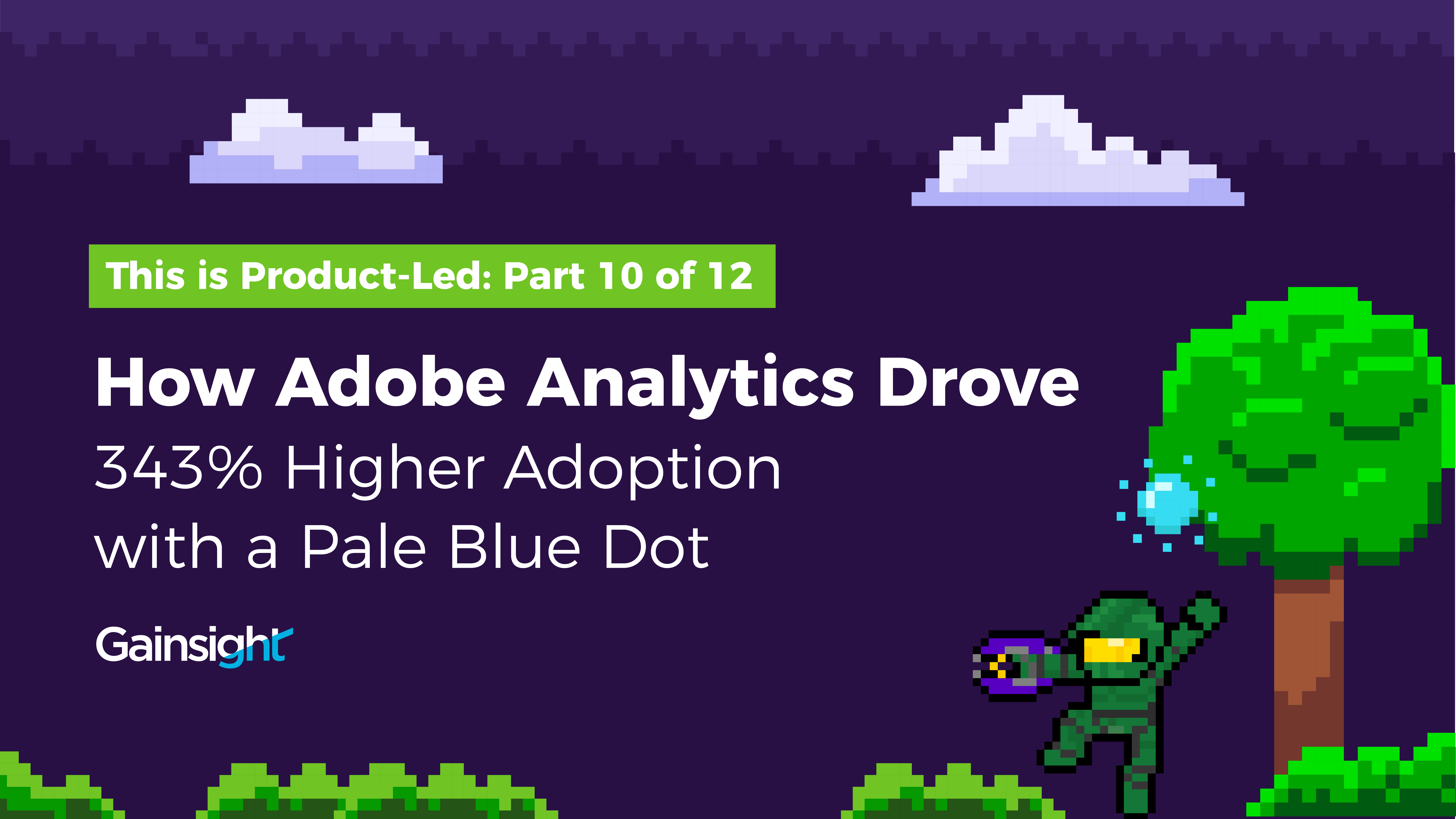 How Adobe Analytics Drove 343% Higher Adoption with a Pale Blue Dot Image