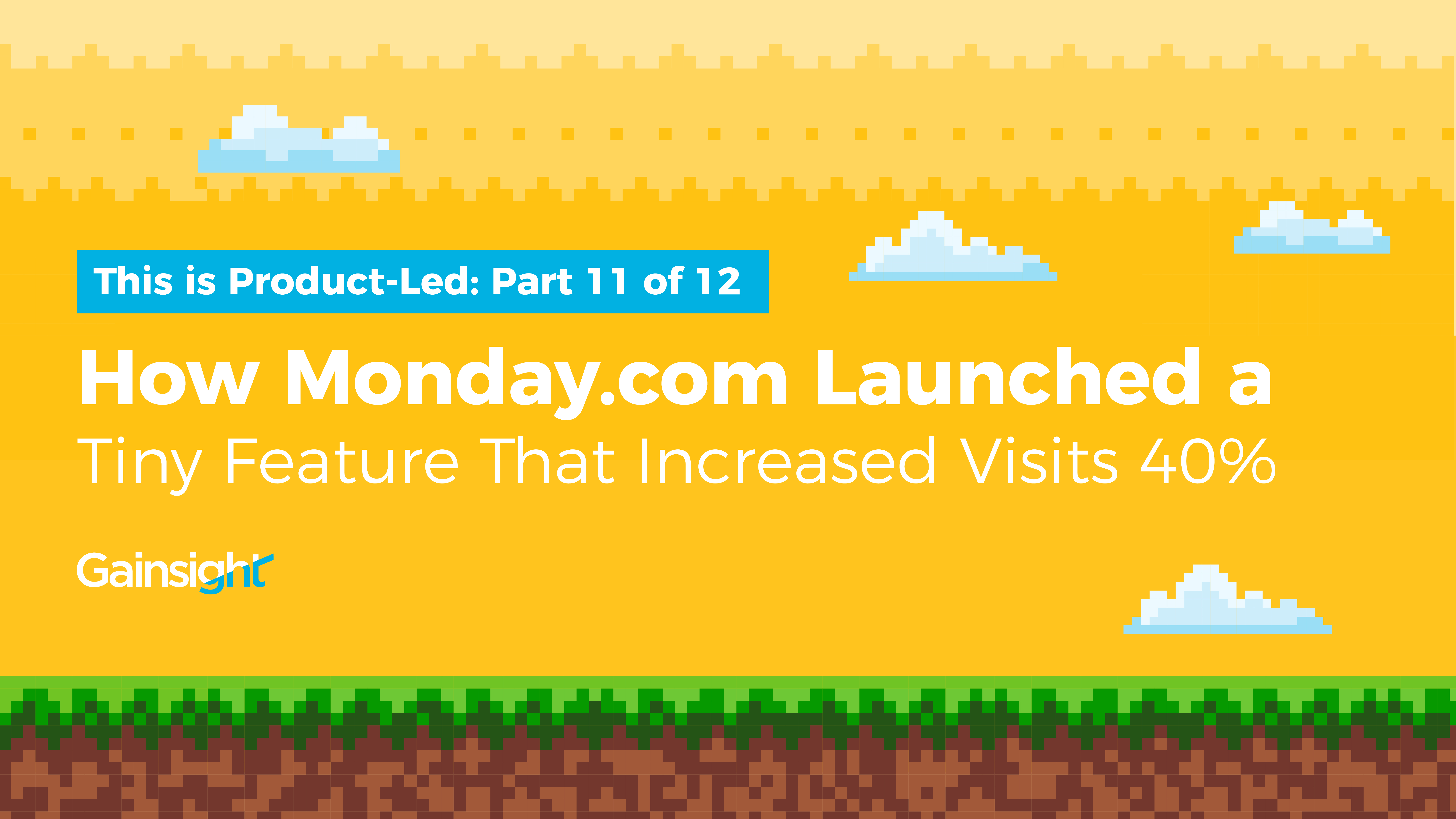 How Monday.com Launched a Tiny Feature That Increased Visits 40% Image