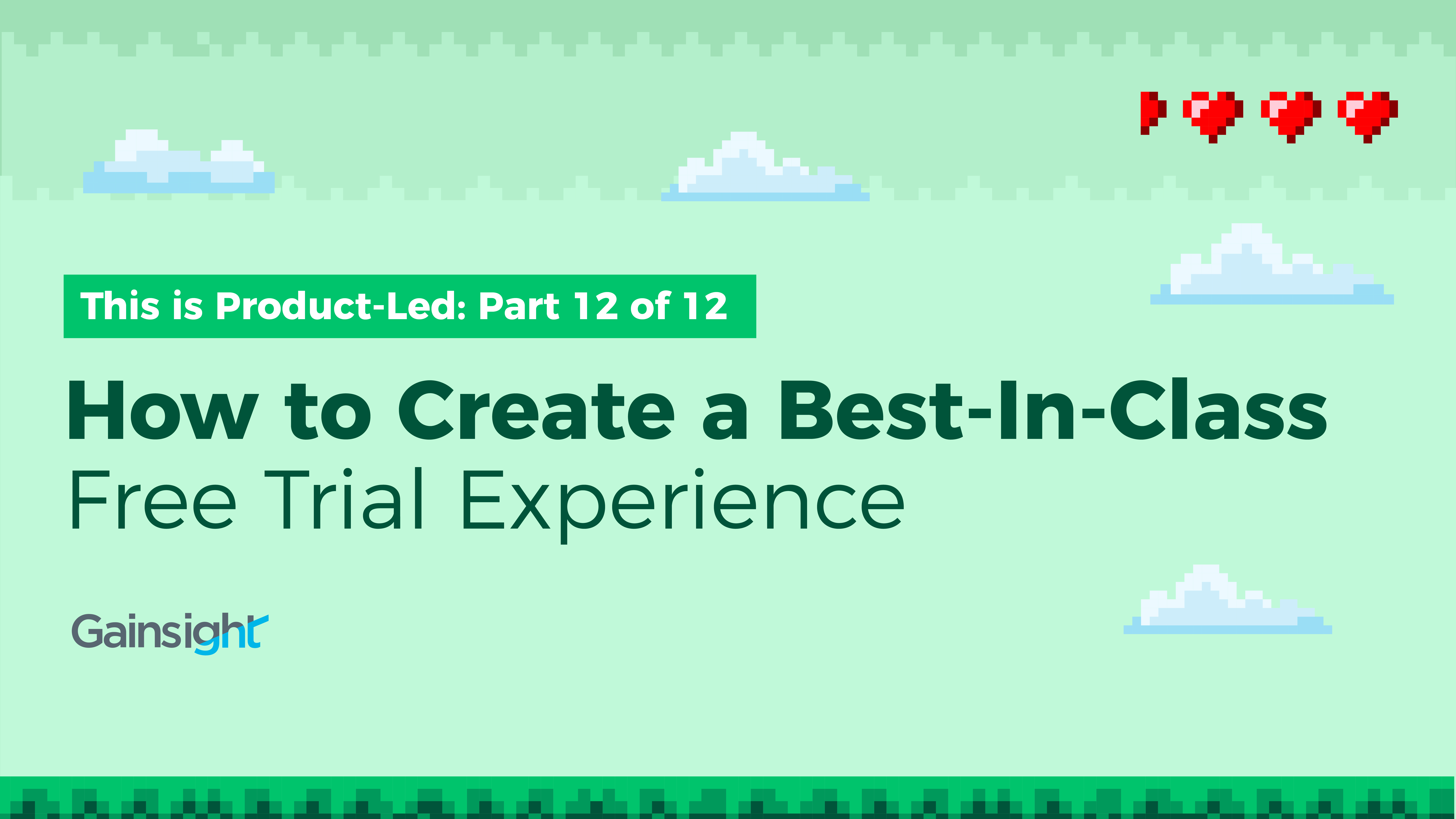 How to Create a Best-In-Class Free Trial Experience Image