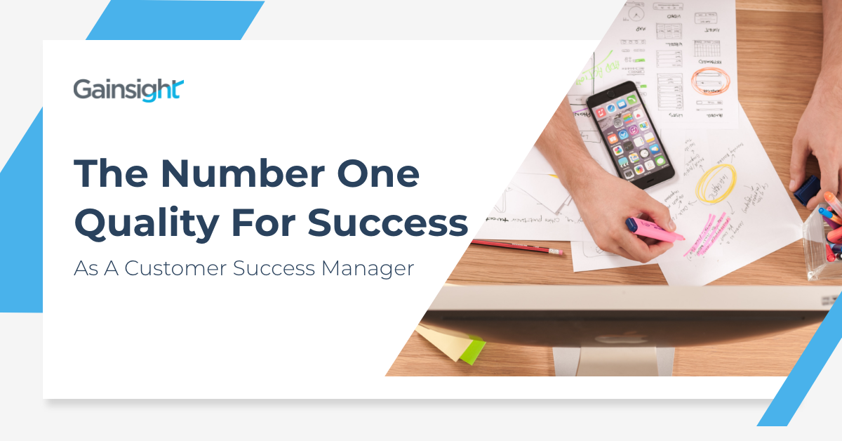 The Number One Quality For Success As A Customer Success Manager Image