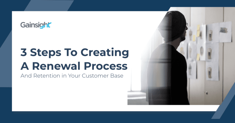 3 Steps to Creating a Renewal Process and Retention in Your Customer Base thumbnail