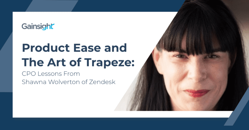 Product Ease and the Art of Trapeze: CPO Lessons From Shawna Wolverton of Zendesk thumbnail