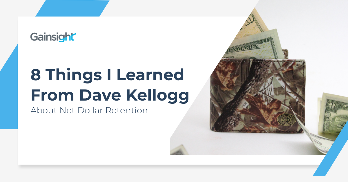 8 Things I Learned from Dave Kellogg About Net Dollar Retention Image