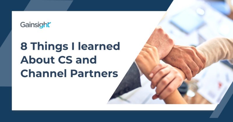8 Things I Learned About CS and Channel Partners thumbnail