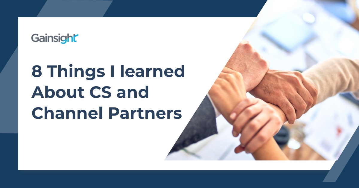 8 Things I Learned About CS and Channel Partners Image
