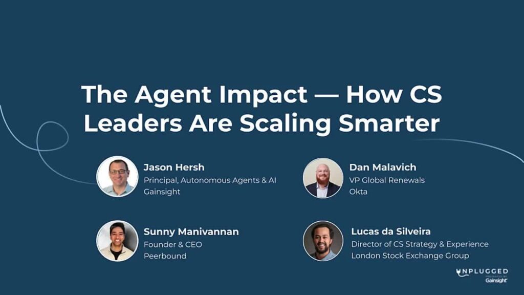 The Agent Impact — How CS Leaders Are Scaling Smarter thumbnail