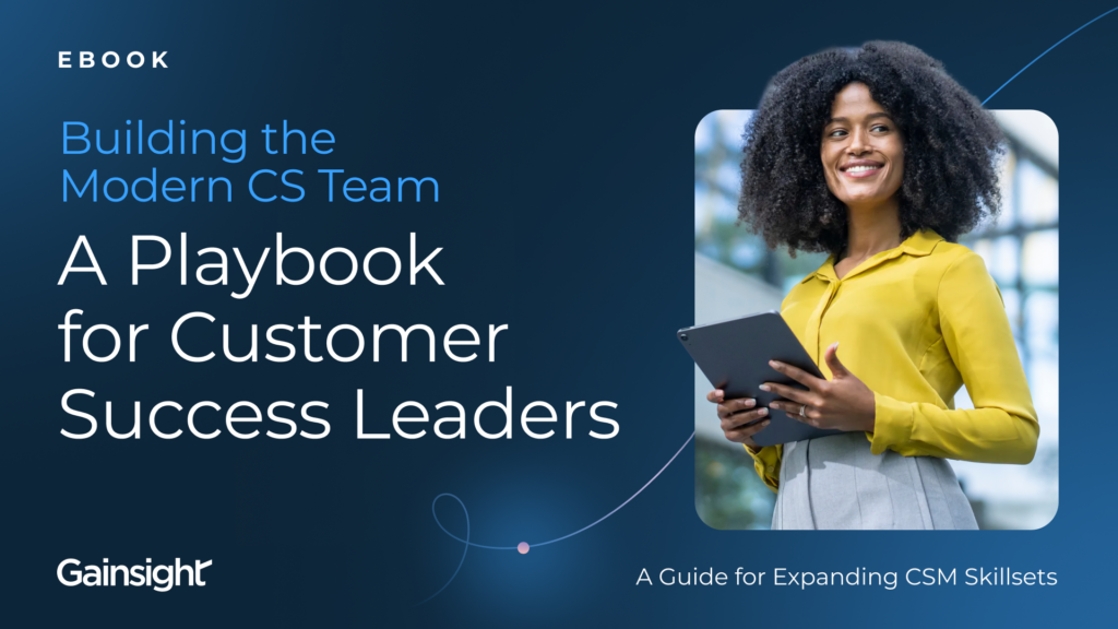 A professional woman holding a tablet smiles confidently. The text reads, "EBOOK: Building the Modern CS Team—A Playbook for Customer Success Leaders. Gainsight. A Guide for Expanding Customer Success Skillsets.