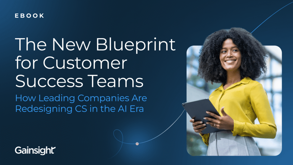 A smiling woman in a yellow blouse holds a tablet. Text reads: “Ebook: The New Blueprint for Customer Success Leaders—How Modern CS Teams Are Redesigning CS in the AI Era.” Gainsight logo appears at the bottom.