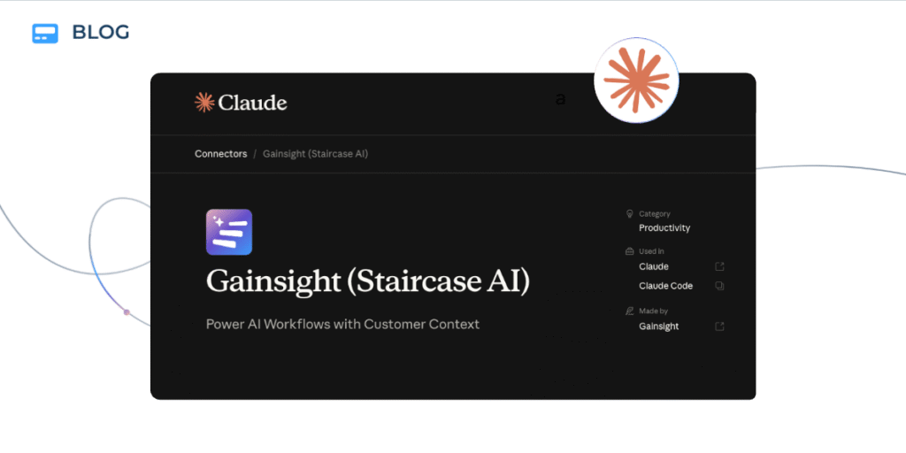 A screenshot of a blog post on the Claude platform, featuring the Gainsight (Staircase MCP Connector), described as powering AI workflows with customer context. Various navigation and Anthropic Claude Store category options are visible.
