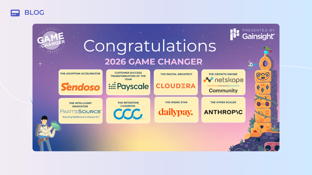 A congratulatory graphic titled "GameChangers 2026," presented by Gainsight, celebrates the teams behind top companies like Sendoso, Payscale, Cloudera, and more—honoring innovation and retention across the industry.