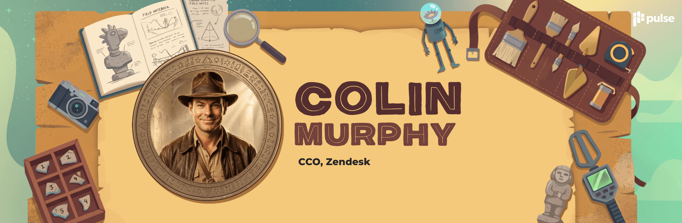 Illustration of a vintage adventurer theme with explorer tools, artifacts, and Colin Murphy’s sepia portrait in a coin-like frame. The ancient parchment background features “Day One Recap: Colin Murphy, CCO, Zendesk” as part of Pulse 2026 Outcome.