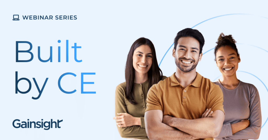 Three smiling people stand side by side in front of a light blue background with the text "WEBINAR SERIES Built by CE Summer Series" and the Gainsight logo.