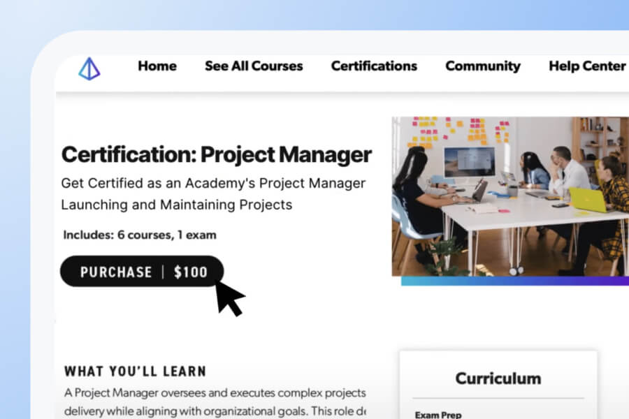 A computer screen displays a Project Manager certification course page powered by Skilljar, featuring a $100 purchase button and an image of people working together at a table, alongside access to a Demo Center for hands-on learning.