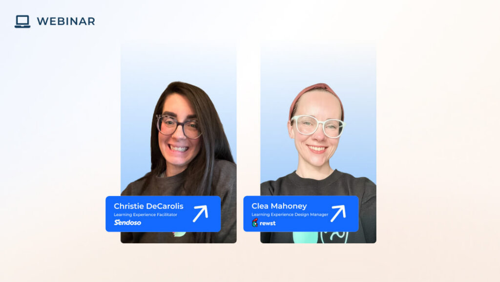 Webinar graphic featuring portraits of Christie DeCarolis, Learning Experience Facilitator at Sendoso, and Clea Mahoney, Learning Experience Design Manager at rewst, discussing AI workflows for customer education.